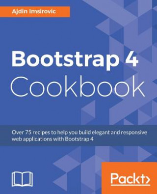 Könyv Bootstrap 4 Cookbook Ajdin Imsirovic
