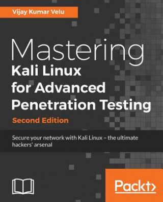 Könyv Mastering Kali Linux for Advanced Penetration Testing - Vijay Kumar Velu
