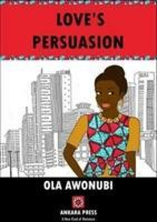 Könyv Love's Persuasion Ola Awonubi