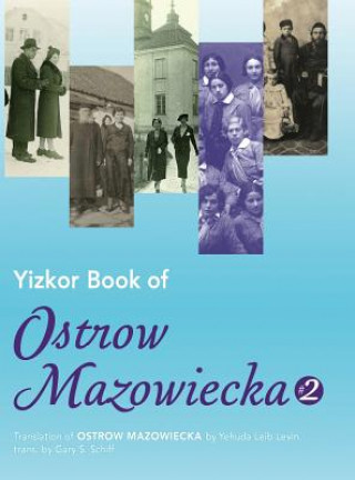 Kniha Yizkor Book of Ostrow Mazowiecka (Number 2) Yehuda Leib Levin