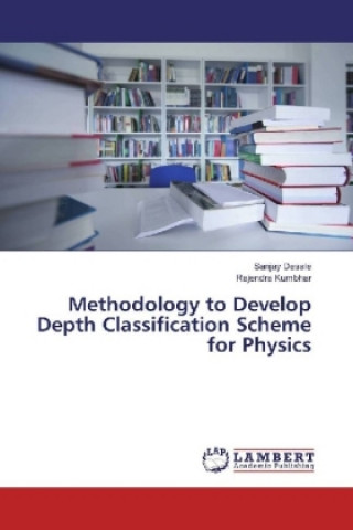 Buch Methodology to Develop Depth Classification Scheme for Physics Sanjay Desale