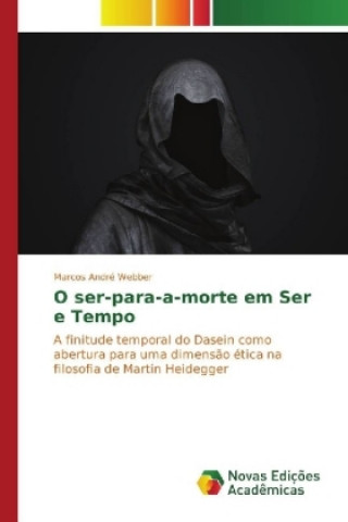 Buch O ser-para-a-morte em Ser e Tempo Marcos André Webber