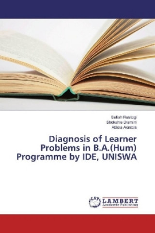 Kniha Diagnosis of Learner Problems in B.A.(Hum) Programme by IDE, UNISWA Satish Rastogi