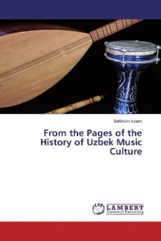 Carte From the Pages of the History of Uzbek Music Culture Bakhrom Irzaev