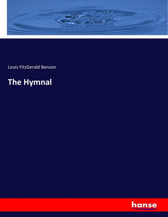 Kniha Hymnal Louis Fitzgerald Benson