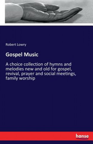 Kniha Gospel Music Robert Lowry