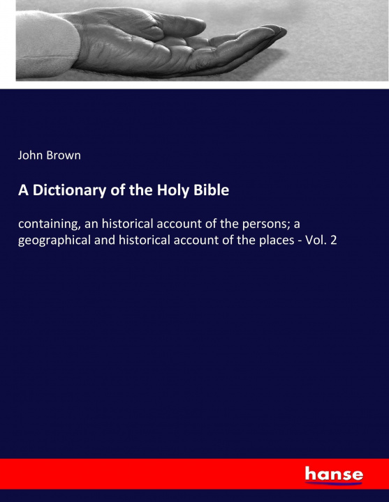 Carte Dictionary of the Holy Bible John Brown