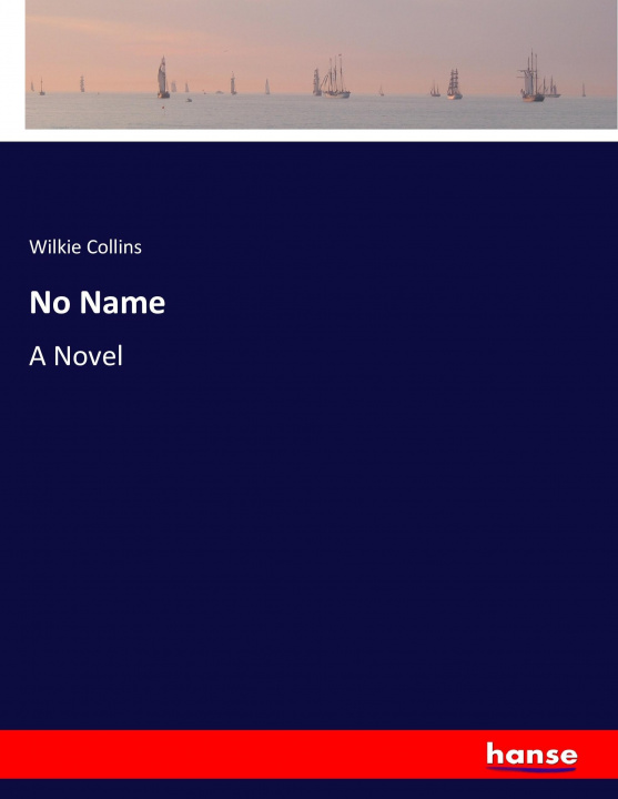 Könyv No Name Wilkie Collins