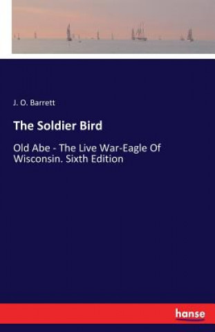 Livre Soldier Bird J. O. Barrett