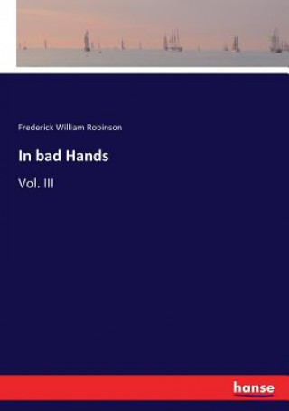Carte In bad Hands Frederick William Robinson