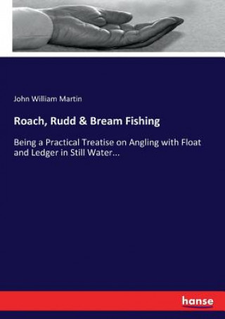 Kniha Roach, Rudd & Bream Fishing John William Martin