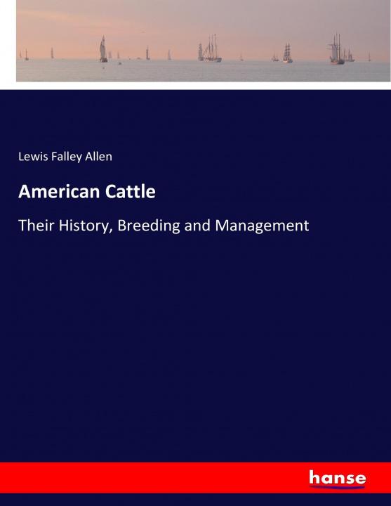 Kniha American Cattle Lewis Falley Allen