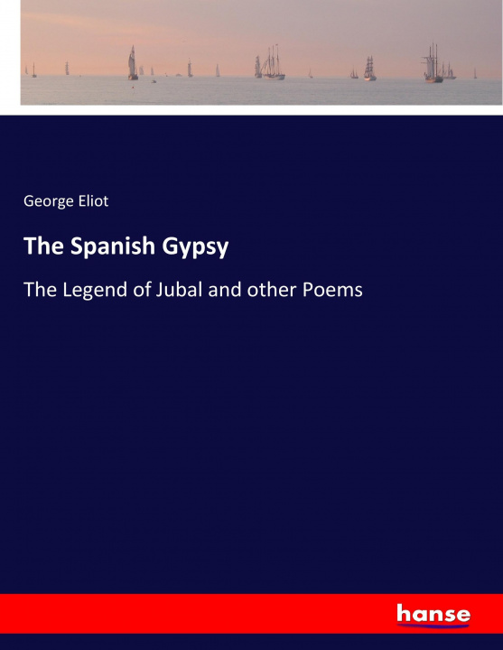 Knjiga Spanish Gypsy George Eliot
