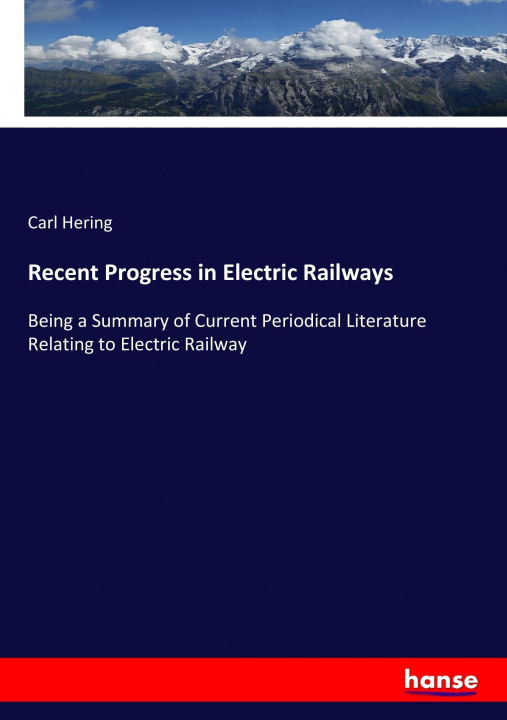 Libro Recent Progress in Electric Railways Carl Hering