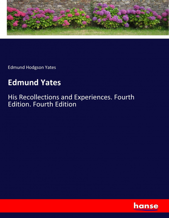 Książka Edmund Yates Edmund Hodgson Yates