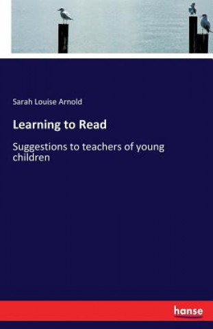 Knjiga Learning to Read Sarah Louise Arnold