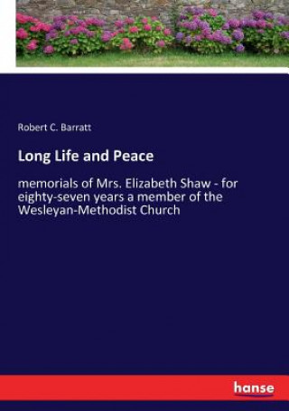 Kniha Long Life and Peace Robert C. Barratt