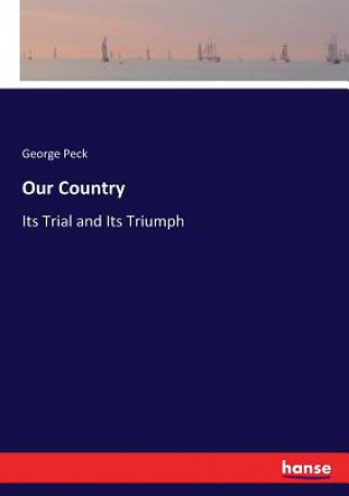 Kniha Our Country George Peck