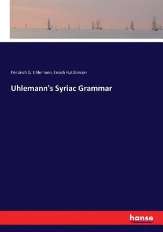 Книга Uhlemann's Syriac Grammar Friedrich G. Uhlemann