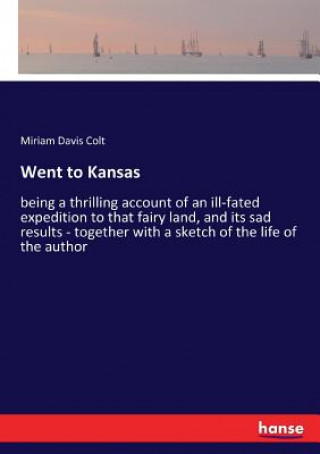 Carte Went to Kansas Miriam Davis Colt