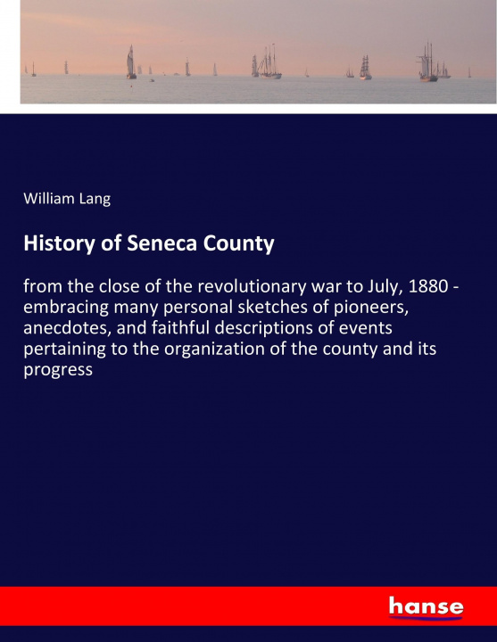 Carte History of Seneca County William Lang