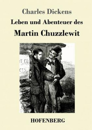 Książka Leben und Abenteuer des Martin Chuzzlewit Charles Dickens