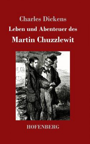 Książka Leben und Abenteuer des Martin Chuzzlewit Charles Dickens