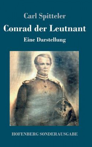 Kniha Conrad der Leutnant Carl Spitteler