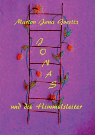 Книга Jonas und die Himmelsleiter Marion Jana Goeritz