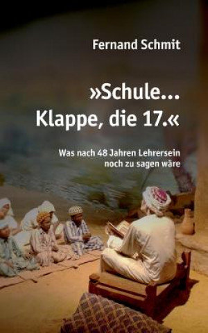 Knjiga Schule ... Klappe, die 17. Fernand Schmit