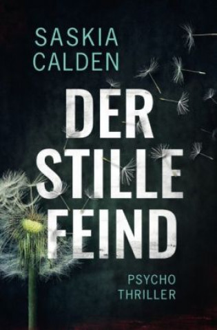 Książka Der stille Feind Saskia Calden