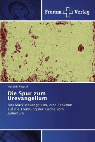 Buch Spur zum Urevangelium Wendelin Fleischli