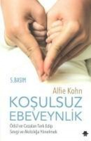 Buch Kosulsuz Ebeveynlik Alfie Kohn