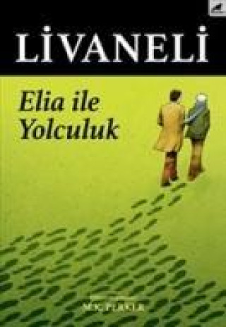 Libro Elia Ile Yolculuk Zülfü Livaneli