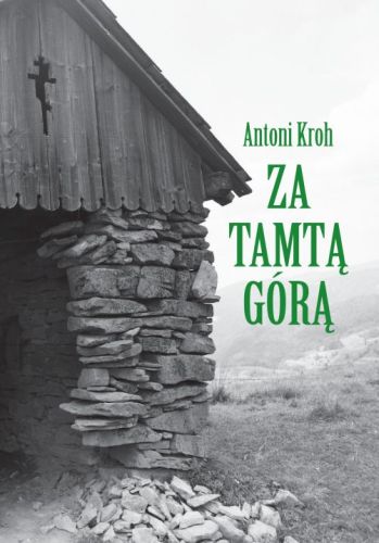 Книга Za tamtą górą Kroh Antoni