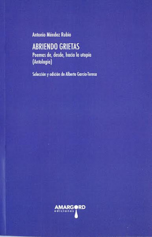 Kniha ABRIENDO GRIETAS: Poemas de, desde, hacia la utopía 