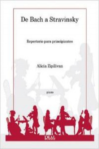 Buch De Bach a Stravinsky Alicia Zipilivan Oszlak