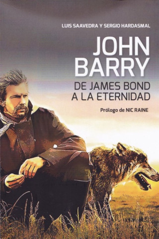 Kniha John Barry: De James Bond a la eternidad LUIS SAVEDRA
