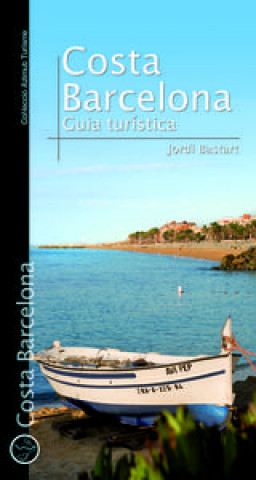 Книга Costa Barcelona: Guia turística JORDI BASTART