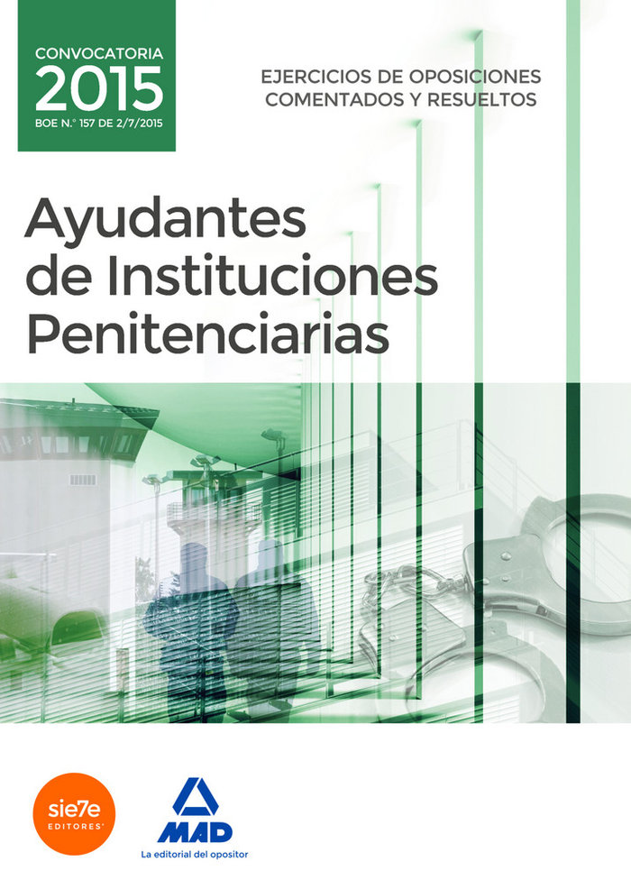 Книга Ayudantes de instituciones penitenciarias. Ejercicios de oposiciones comentados y resueltos 