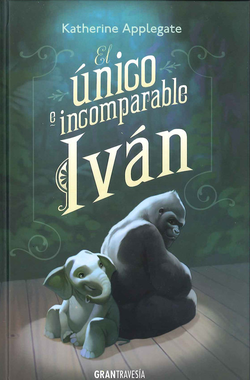 Kniha El único e incomparable Ivan 