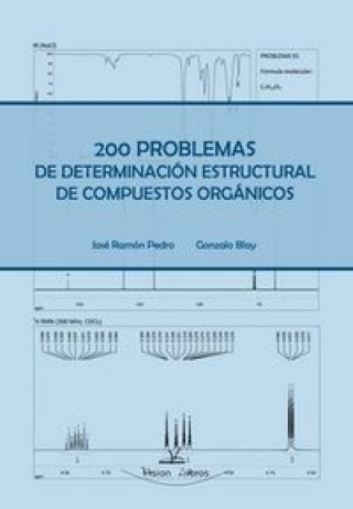 Kniha 200 problemas de determinación estructural de compuestos orgánicos Gonzalo Blay Linares