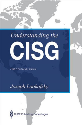 Carte Understanding the CISG Joseph Lookofsky