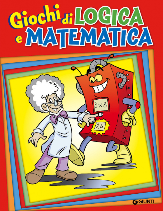 Kniha Giochi di logica e matematica Emanuele Del Medico