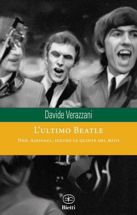 Książka L'ultimo Beatle. Neil Aspinall, dietro le quinte del mito Davide Verazzani