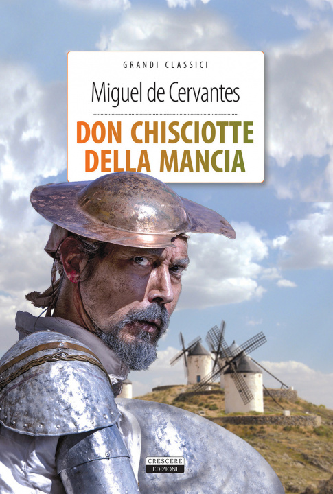 Könyv Don Chisciotte della Mancia. Ediz. integrale Miguel De Cervantes