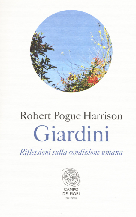Könyv Giardini. Riflessioni sulla condizione umana 