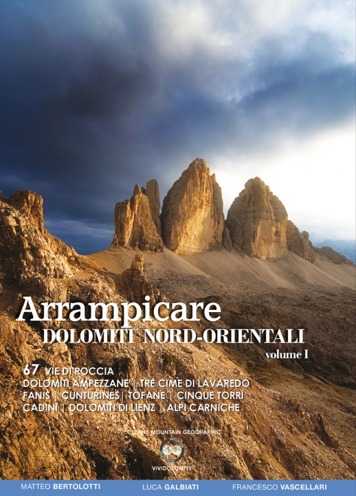 Книга Arrampicare. Dolomiti nord-orientali. 80 vie di roccia Matteo Bertolotti