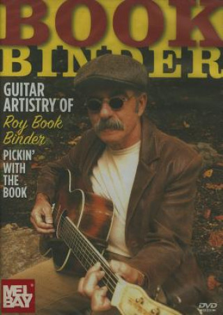 Video Guitar Artistry of Roy Book Binder: Pickin' with the Book Roy Book Binder