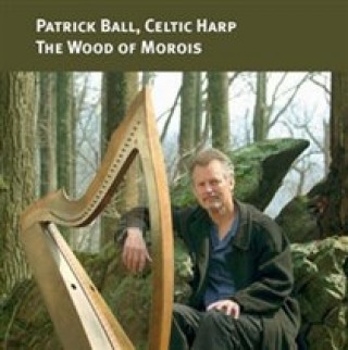 Audio The Wood of Morois Patrick Ball